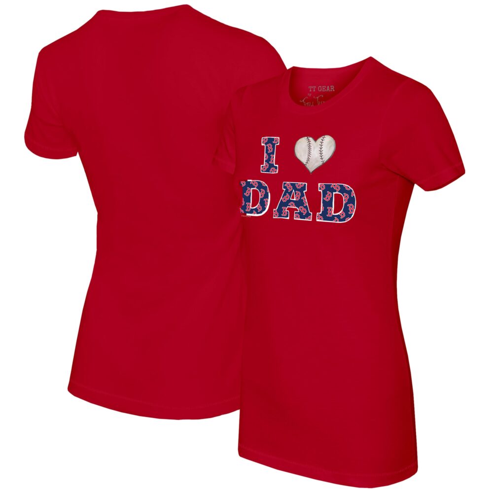 Women's Boston Red Sox Tiny Turnip Red I Love Dad T-Shirt